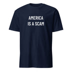 AMERICA IS A SCAM anti-establishment statement t-shirt | BASED ALT-WEAR