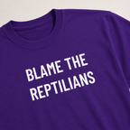 BLAME THE REPTILIANS satirical conspiracy statement t-shirt | BASED ALT-WEAR