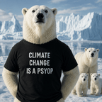 CLIMATE CHANGE IS A PSYOP climate-skeptic statement t-shirt | BASED ALT-WEAR