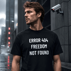 ERROR 404 FREEDOM NOT FOUND digital-age statement t-shirt mockup 3 | BASED ALT-WEAR