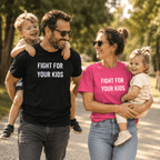 FIGHT FOR YOUR KIDS parental resistance statement t-shirt | BASED ALT-WEAR