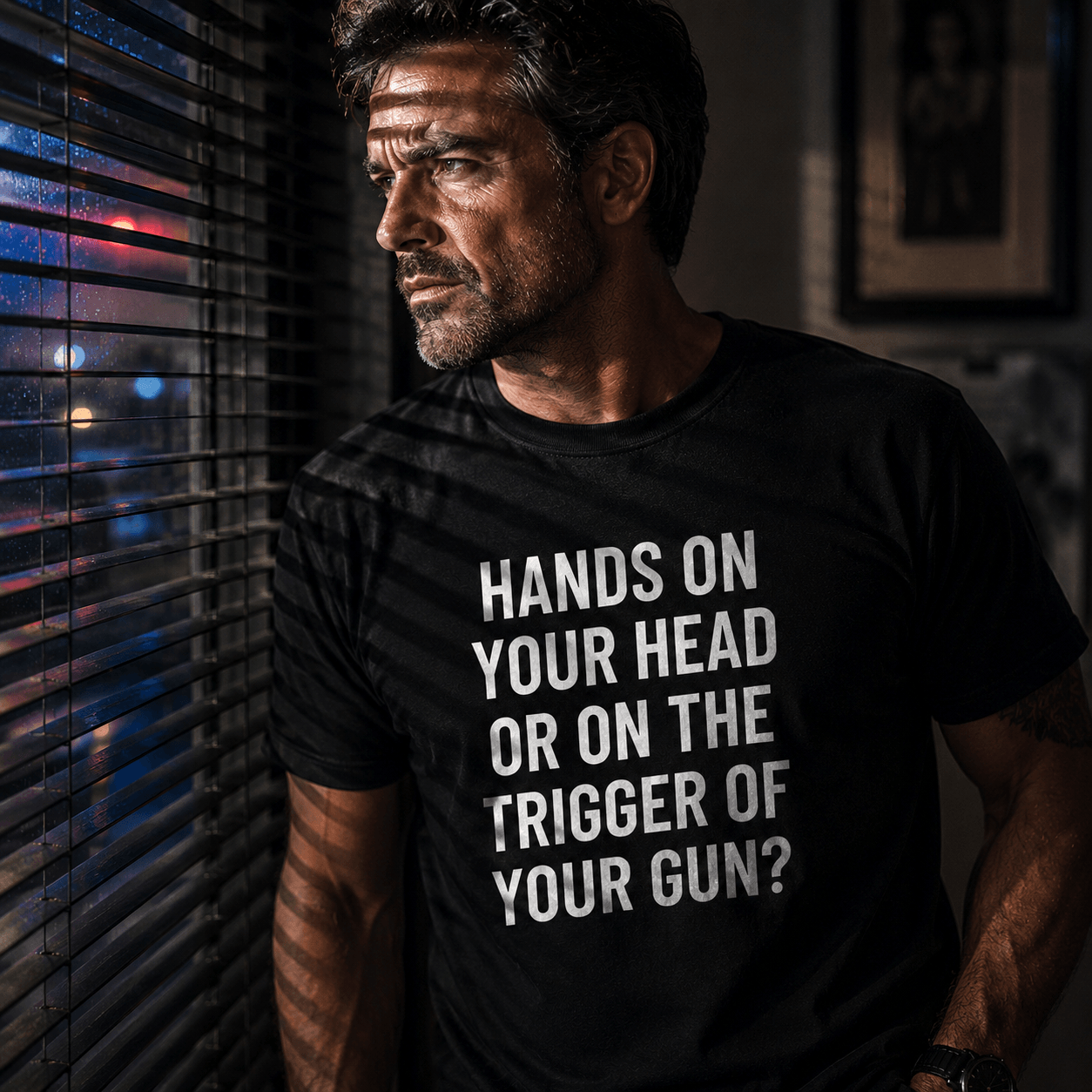 HANDS ON YOUR HEAD OR ON THE TRIGGER OF YOUR GUN pro-Second-Amendment statement t-shirt | BASED ALT-WEAR