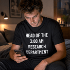 HEAD OF THE 3:00 AM RESEARCH DEPARTMENT conspiracy statement t-shirt featured | BASED ALT-WEAR