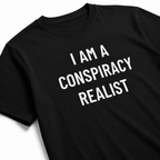 I AM A CONSPIRACY REALIST redpill identity statement t-shirt | BASED ALT-WEAR