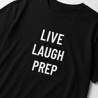 LIVE LAUGH PREP prepper humor statement t-shirt featured | BASED ALT-WEAR