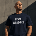 NEVER SURRENDER defiant statement t-shirt featured front | BASED ALT-WEAR