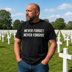 NEVER FORGET NEVER FORGIVE defiant post-2020 statement t-shirt | BASED ALT-WEAR