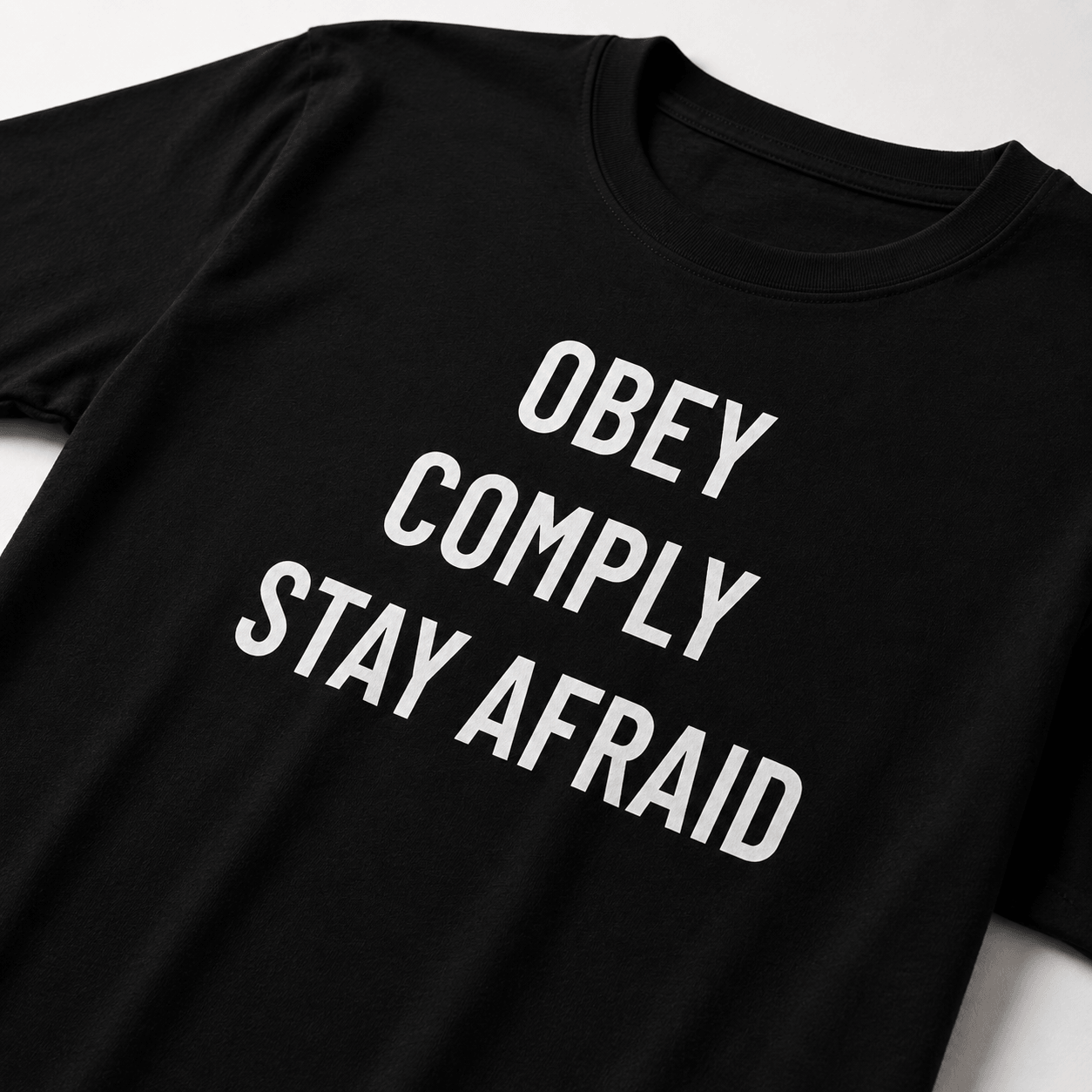 OBEY COMPLY STAY AFRAID anti-authoritarian blackpill statement t-shirt | BASED ALT-WEAR