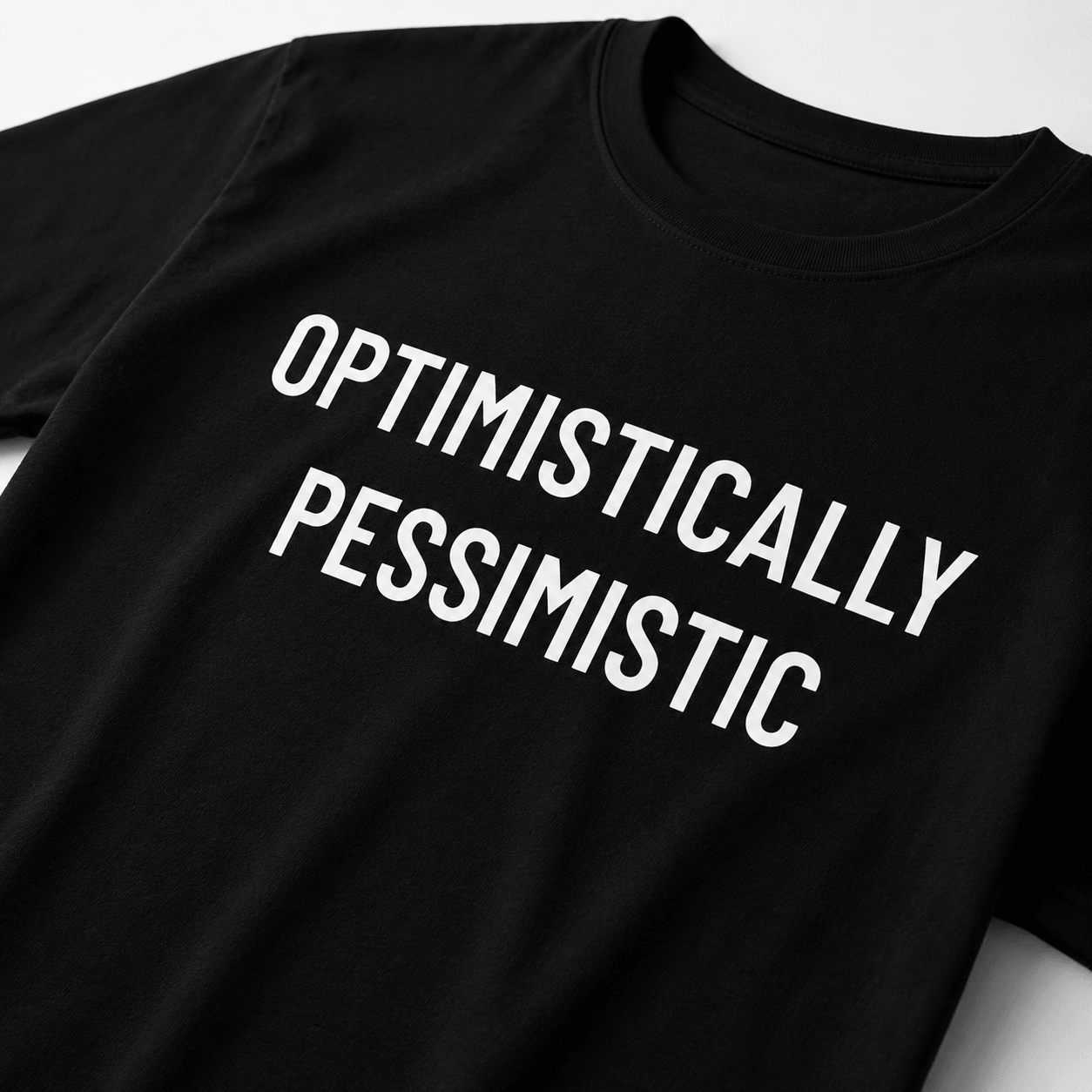 OPTIMISTICALLY PESSIMISTIC stoic blackpill statement t-shirt | BASED ALT-WEAR