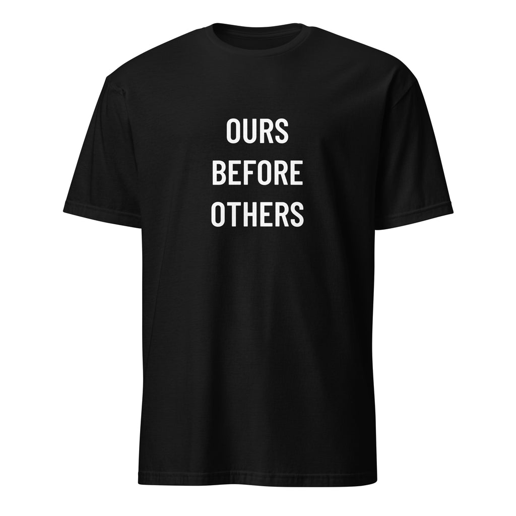 OURS BEFORE OTHERS trad-values statement t-shirt | BASED ALT-WEAR