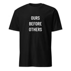 OURS BEFORE OTHERS trad-values statement t-shirt | BASED ALT-WEAR