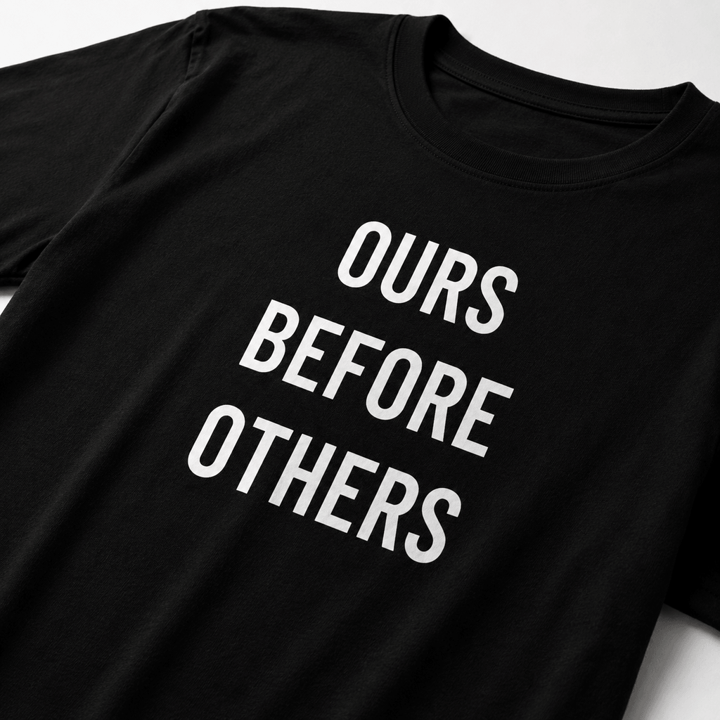 OURS BEFORE OTHERS trad-values statement t-shirt | BASED ALT-WEAR