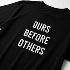 OURS BEFORE OTHERS trad-values statement t-shirt | BASED ALT-WEAR