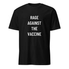 RAGE AGAINST THE VACCINE counter-culture statement t-shirt | BASED ALT-WEAR