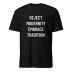 REJECT MODERNITY EMBRACE TRADITION trad-culture statement t-shirt | BASED ALT-WEAR