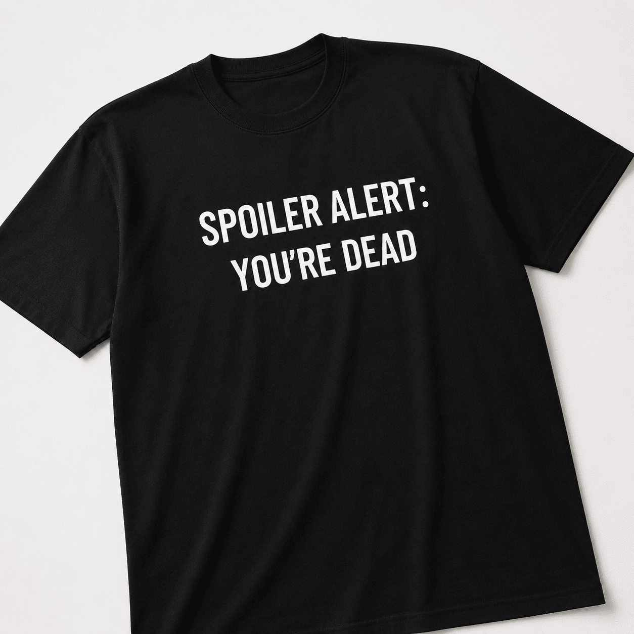 SPOILER ALERT YOU'RE DEAD memento-mori existential statement t-shirt | BASED ALT-WEAR