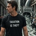 TAXATION IS THEFT libertarian statement t-shirt | BASED ALT-WEAR