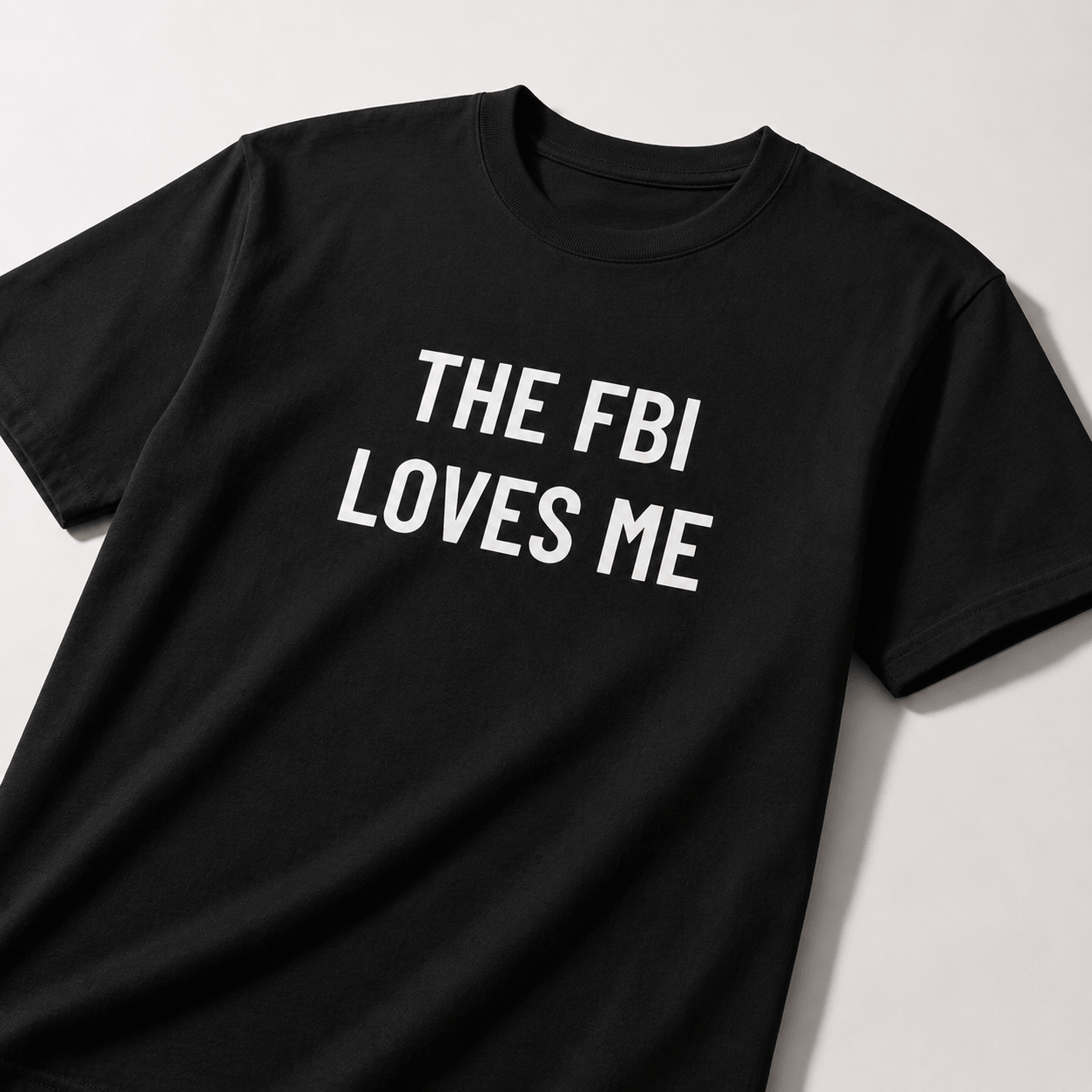 THE FBI LOVES ME domestic-surveillance satire statement t-shirt | BASED ALT-WEAR