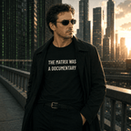 THE MATRIX WAS A DOCUMENTARY Matrix-themed redpill statement t-shirt | BASED ALT-WEAR
