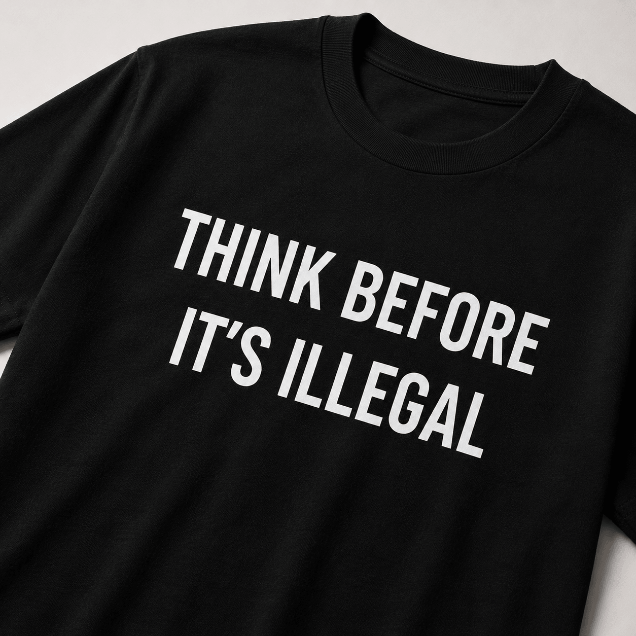 THINK BEFORE IT'S ILLEGAL free-speech statement t-shirt | BASED ALT-WEAR