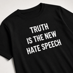 TRUTH IS THE NEW HATE SPEECH free-speech statement t-shirt | BASED ALT-WEAR