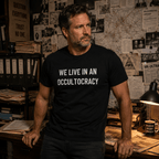 WE LIVE IN AN OCCULTOCRACY esoteric-skeptic statement t-shirt | BASED ALT-WEAR