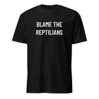 BLAME THE REPTILIANS satirical conspiracy statement t-shirt in Black | BASED ALT-WEAR