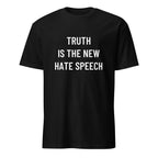 TRUTH IS THE NEW HATE SPEECH free-speech statement t-shirt | BASED ALT-WEAR