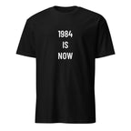 1984 IS NOW statement t-shirt in Black | BASED ALT-WEAR