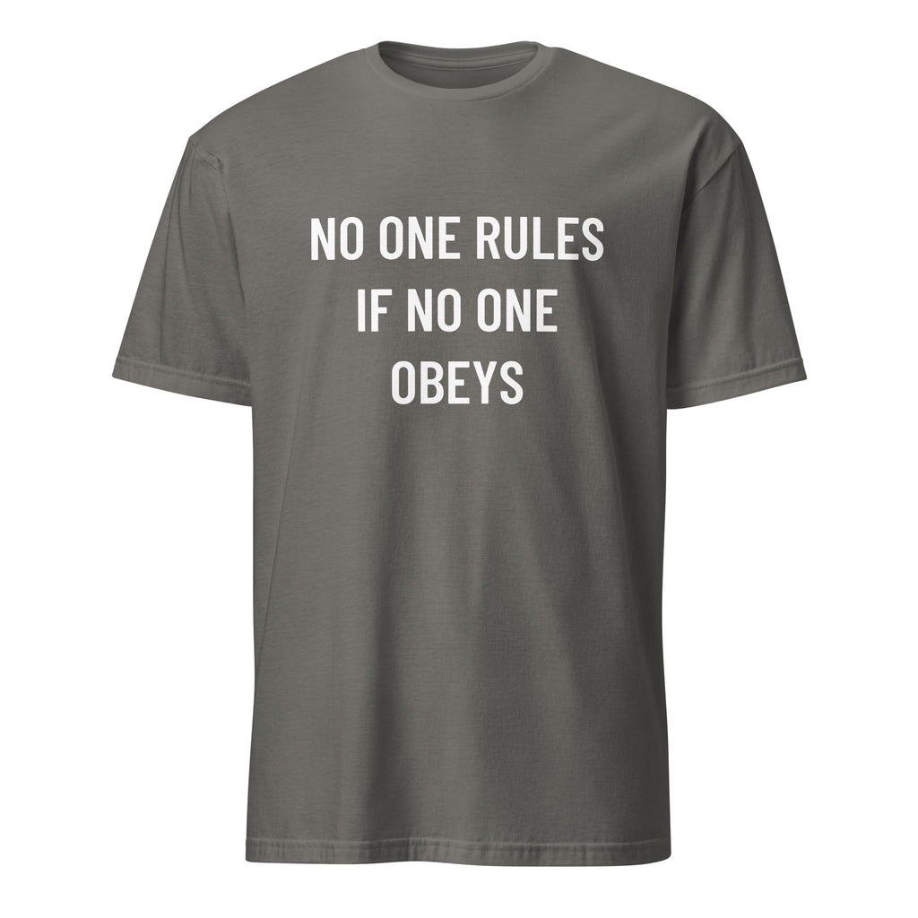 NO ONE RULES IF NO ONE OBEYS anti-authority statement t-shirt in Army | BASED ALT-WEAR