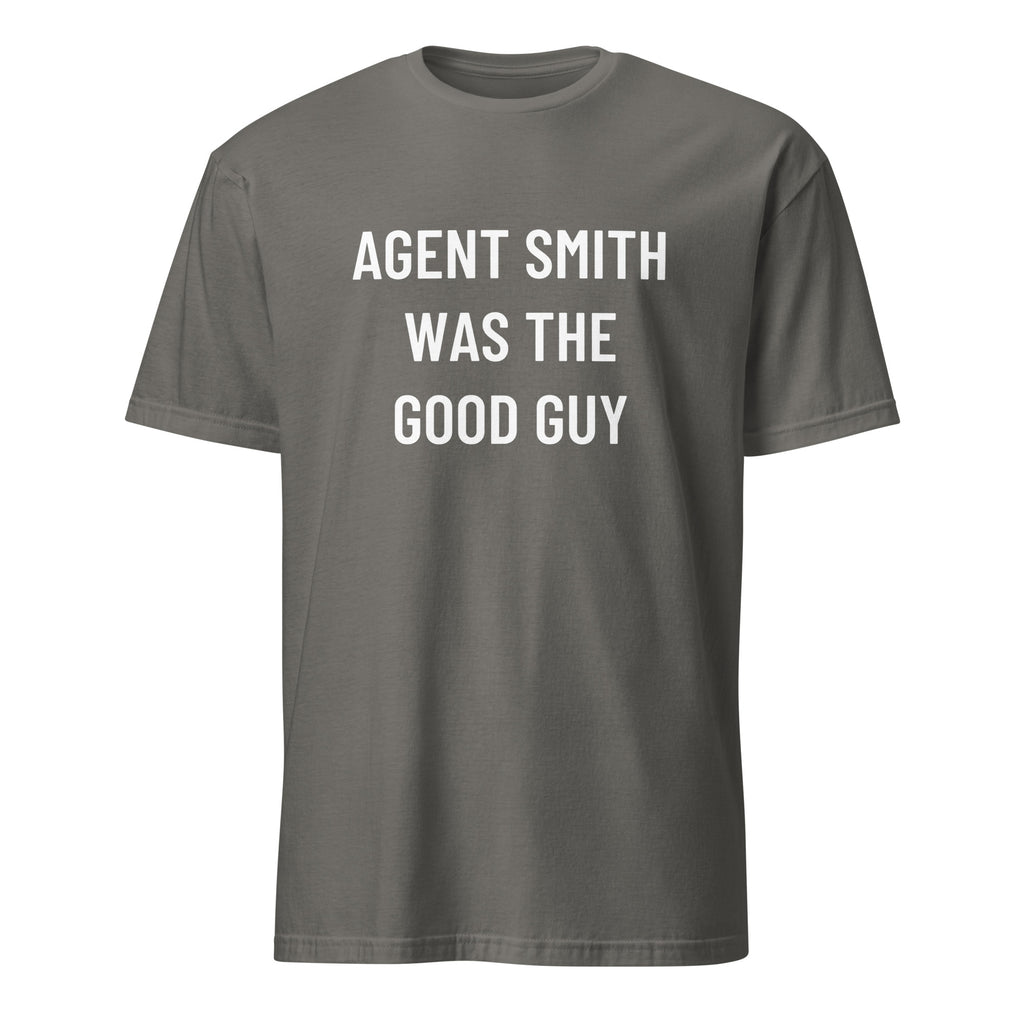 AGENT SMITH WAS THE GOOD GUY redpill statement t-shirt in Grey | BASED ALT-WEAR