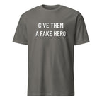 GIVE THEM A FAKE HERO anti-establishment statement t-shirt in Grey | BASED ALT-WEAR