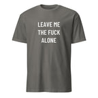LEAVE ME THE FUCK ALONE anti-noise statement t-shirt in Grey | BASED ALT-WEAR