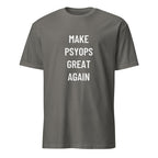 MAKE PSYOPS GREAT AGAIN MAGA-style satire statement t-shirt in Grey | BASED ALT-WEAR
