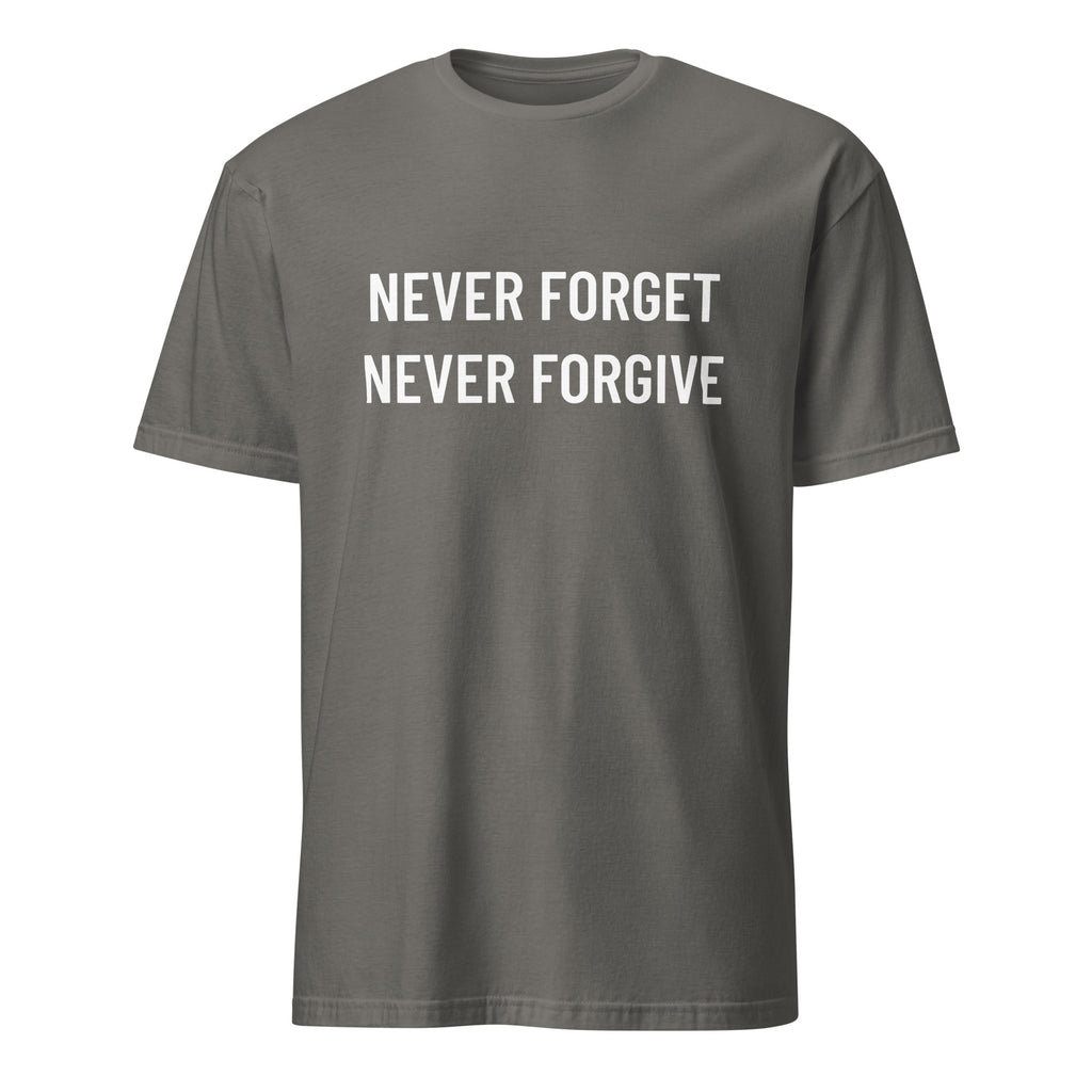 NEVER FORGET NEVER FORGIVE defiant post-2020 statement t-shirt in Grey | BASED ALT-WEAR
