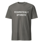 PESSIMISTICALLY OPTIMISTIC realist blackpill statement t-shirt in Grey | BASED ALT-WEAR