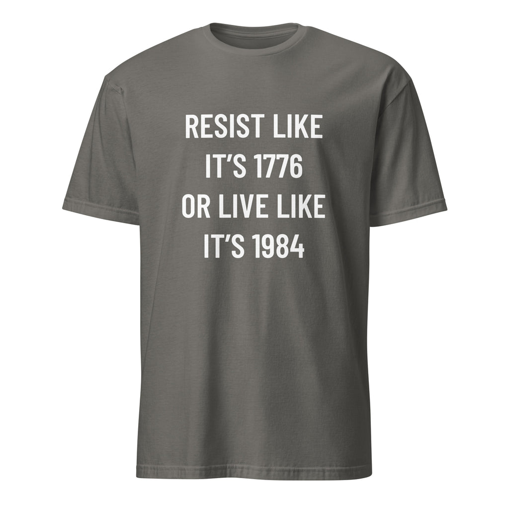 RESIST LIKE IT'S 1776 OR LIVE LIKE IT'S 1984 freedom statement t-shirt in Grey | BASED ALT-WEAR