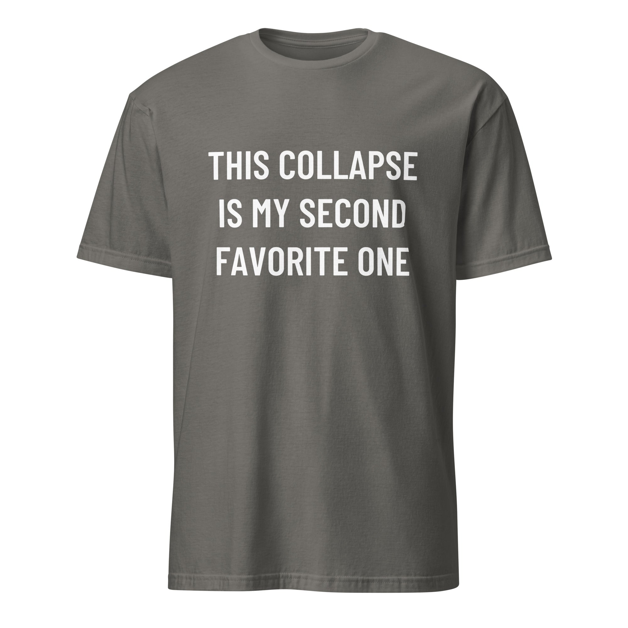 THIS COLLAPSE IS MY SECOND FAVORITE ONE veteran-doomer blackpill statement t-shirt in Grey | BASED ALT-WEAR