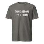 THINK BEFORE IT'S ILLEGAL free-speech statement t-shirt in Grey | BASED ALT-WEAR