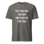 THE MAD MAX TRILOGY PREPPED ME FOR THIS dystopian-cinema statement t-shirt in Grey | BASED ALT-WEAR