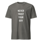 NEVER TRUST YOUR GOV anti-government statement t-shirt in Grey | BASED ALT-WEAR