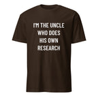 I'M THE UNCLE WHO DOES HIS OWN RESEARCH conspiracy humor statement t-shirt in Navy | BASED ALT-WEAR