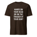 HANDS ON YOUR HEAD OR ON THE TRIGGER OF YOUR GUN statement t-shirt in Pink | BASED ALT-WEAR