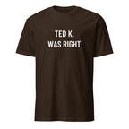 TED K. WAS RIGHT tech-skeptic statement t-shirt in Pink | BASED ALT-WEAR