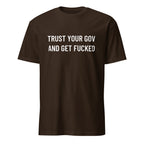 TRUST YOUR GOV AND GET FUCKED anti-government statement t-shirt in Pink | BASED ALT-WEAR