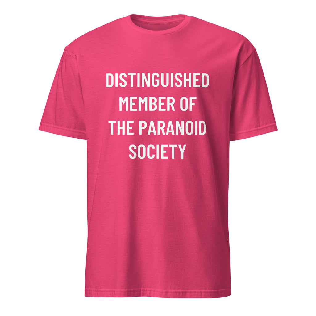 DISTINGUISHED MEMBER OF THE PARANOID SOCIETY satirical conspiracy statement t-shirt in Pink | BASED ALT-WEAR