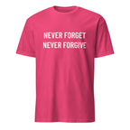 NEVER FORGET NEVER FORGIVE defiant post-2020 statement t-shirt in Red | BASED ALT-WEAR