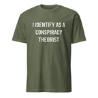I IDENTIFY AS A CONSPIRACY THEORIST redpill statement t-shirt in Army | BASED ALT-WEAR
