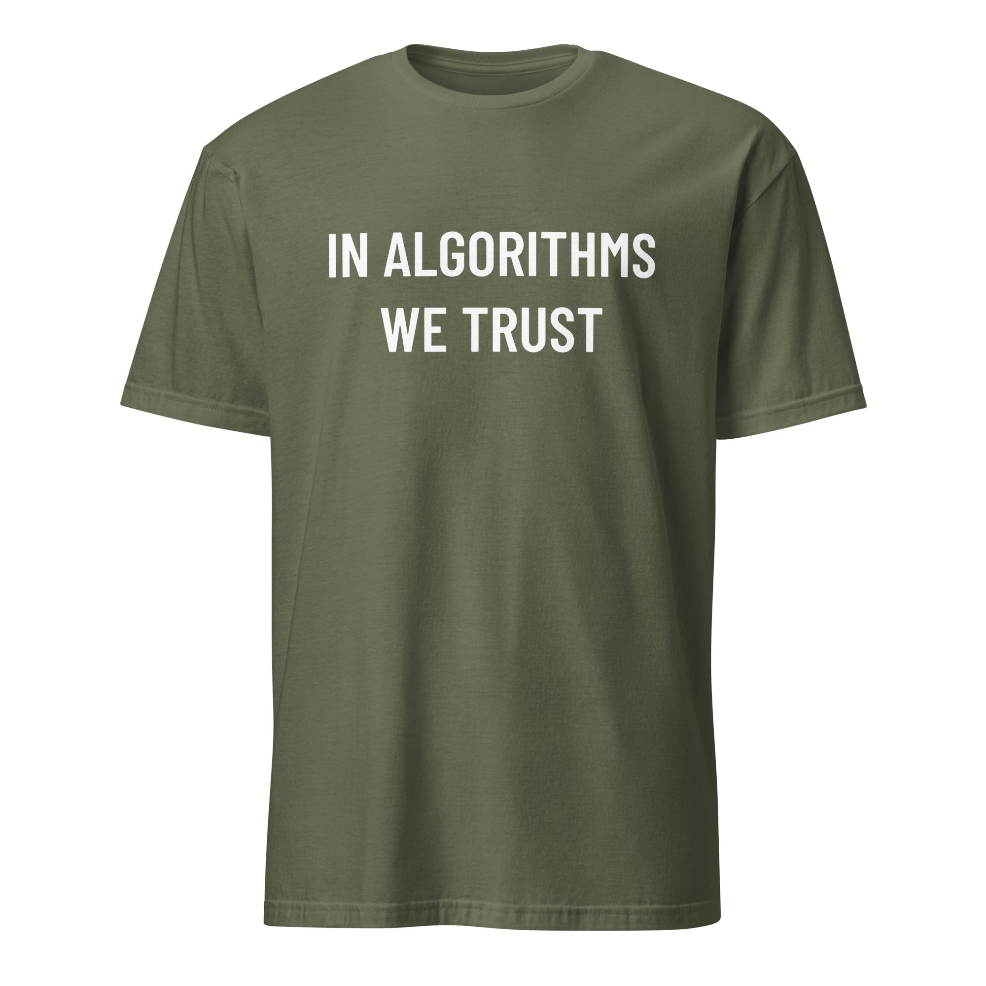 IN ALGORITHMS WE TRUST counter-culture statement t-shirt in Army | BASED ALT-WEAR