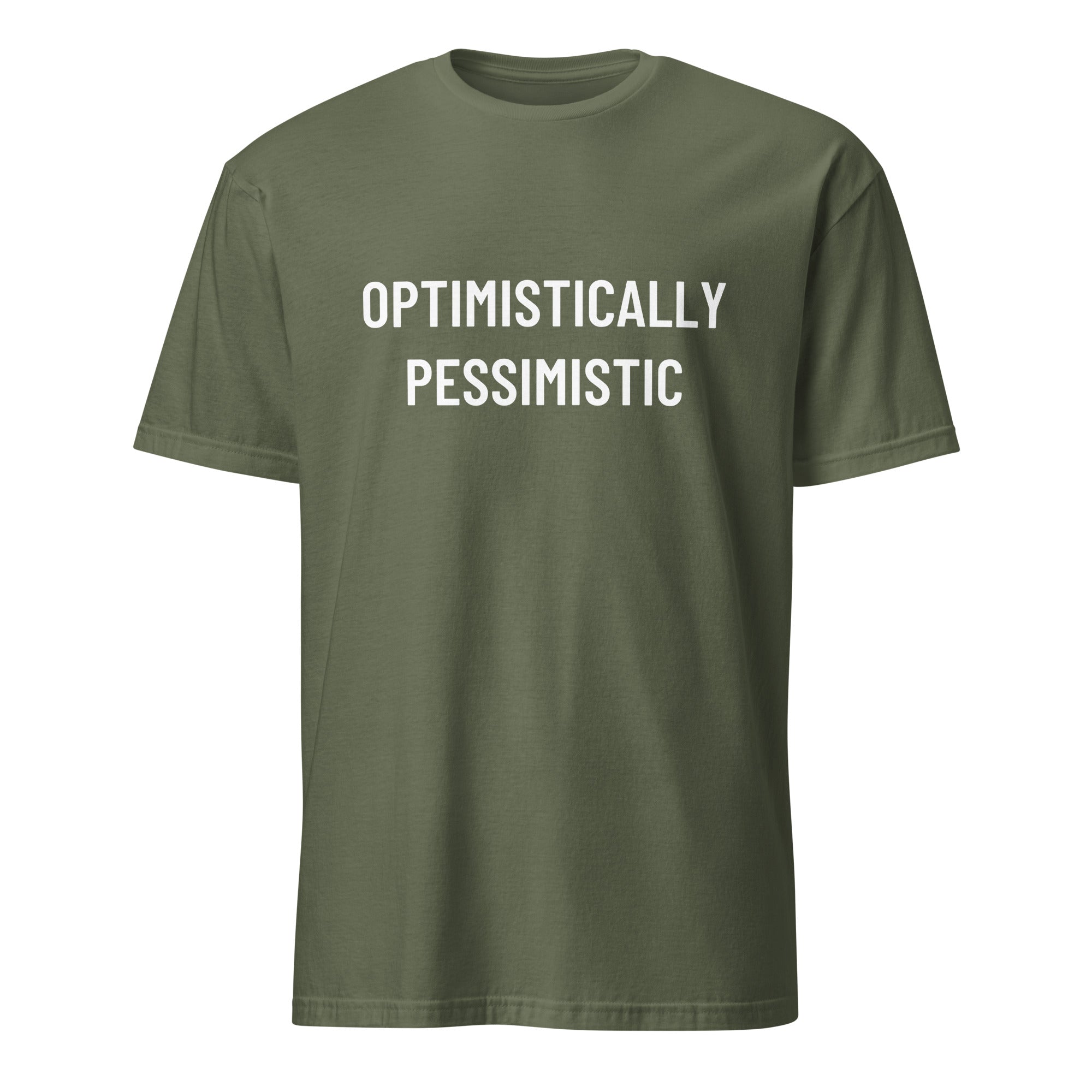 OPTIMISTICALLY PESSIMISTIC stoic blackpill statement t-shirt in Army | BASED ALT-WEAR